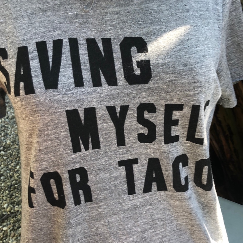 Chaser SAVING MYSELF FOR TACOS tee shirt